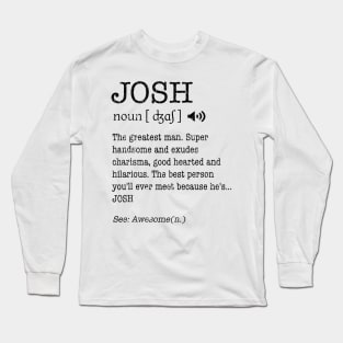 The Greatest Man Josh Long Sleeve T-Shirt